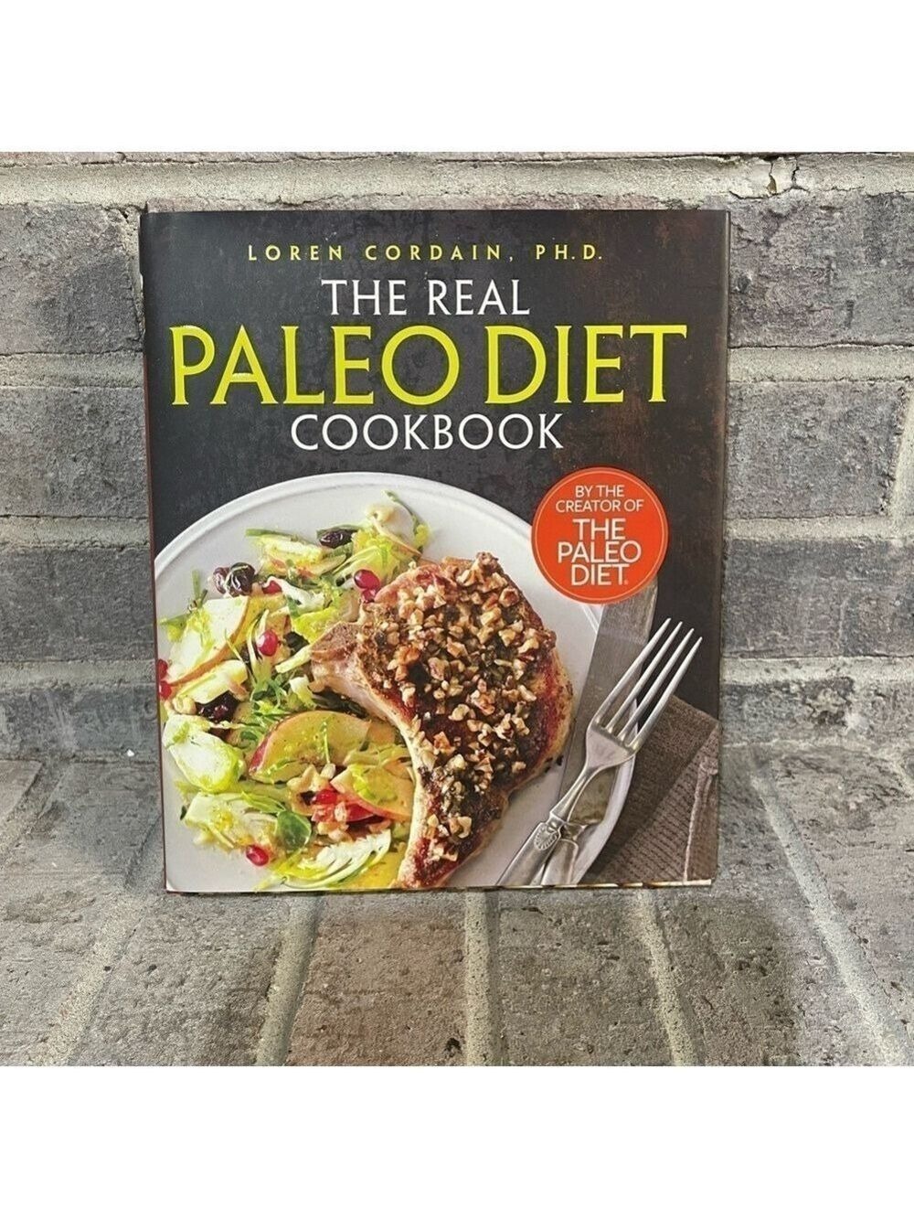 The Real Paleo Diet Cookbook